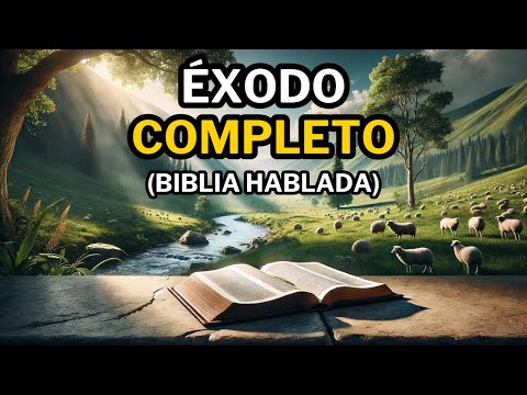 Libro de Éxodo (COMPLETO) | Biblia Hablada 📖 | Biblia en Audio