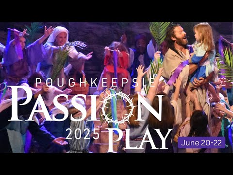 Poughkeepsie Passion Play 2025