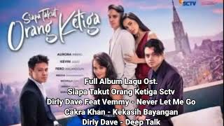 Download lagu Soundtrack 3 Lagu Sinetron Siapa Takut Orang Ketiga Sctv #viral #2022 #ost #lagu #new #soundtrack mp3