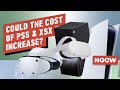 Could the Cost of PS5, XSX Increase? - Next-Gen Console Watch