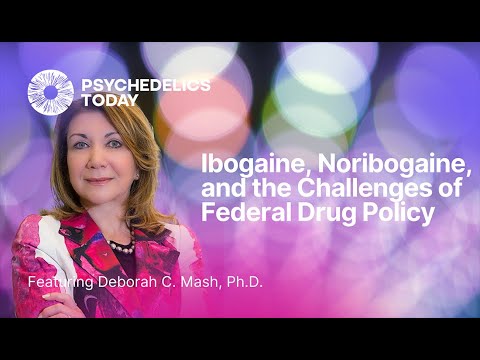 PT448 – Deborah C. Mash, Ph.D. – Ibogaine, Noribogaine, and the Challenges of Federal Drug Policy
