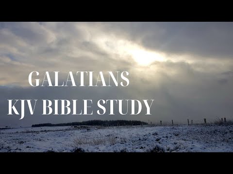 Galatians KJV Bible Study (Part 2)