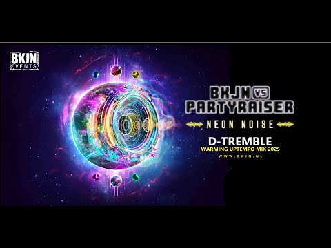 BKJN vs Partyraiser | Neon Noise | D-Tremble | Mix | 2025 |