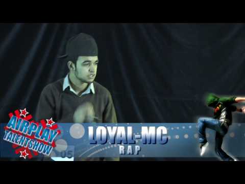Voorronde Airplay Talentshow - LOYAL-MC