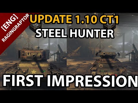 First Impression of NEW Steel Hunter on Update 1.10 CT1