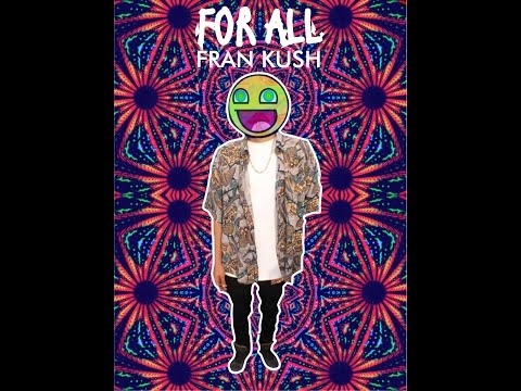 Fran Kush - For all (Lirycs)