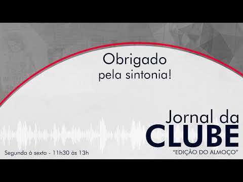 Jornal da Clube - 17/01/2025 - Edição do Almoço