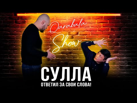 Qarabala Show #38 - Сулла "Наш боец"