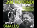 Jim Rotondi Quintet:   Blues For All