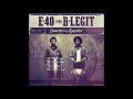 E-40 & B-Legit "You Ah Lie" Feat. 4rAx