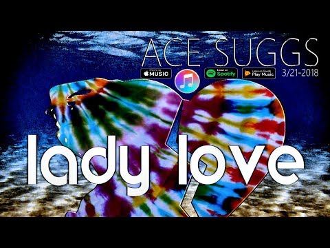 download lagu mp3 mp4 David Ace Suggs Lady Love, download mp3 David Ace Suggs Lady Love free download, download mp3 David Ace Suggs Lady Love