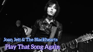 Joan Jett &amp; The Blackhearts - Play That Song Again ~ (Sub. Español)