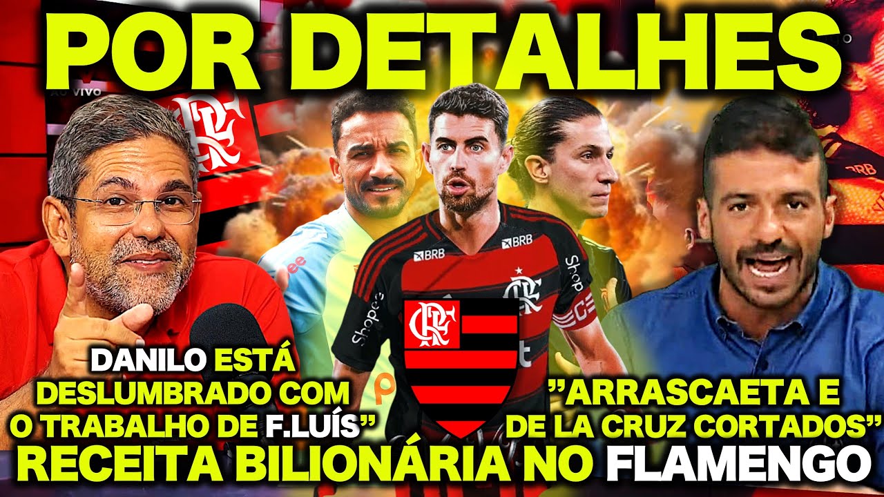 JORGINHO POR DETALHES! PREOCUPAÇÃO no FLAMENGO com  ARRASCAETA e DE LA CRUZ ! RECEITA BILIONÁRIA