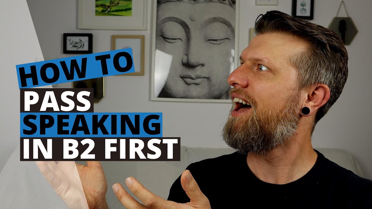 Cambridge B2 First (FCE) - How to Pass the Speaking Test