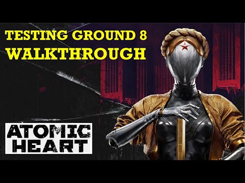 Testing Ground 8 Walkthrough | Atomic Heart: Polygon 8