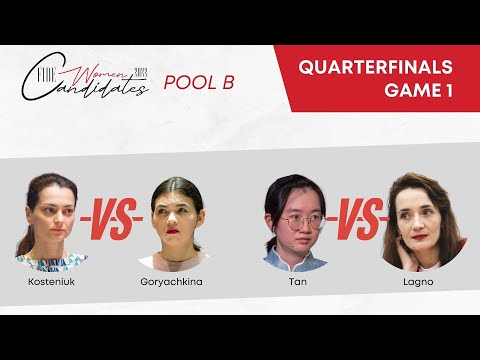 2022 FIDE Women Candidates - POOL B | QF - GAME 1 |