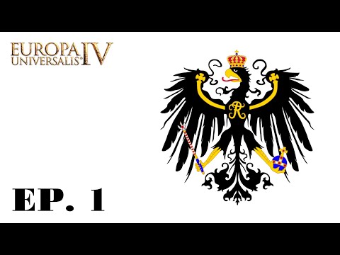 【EU4】Forming Prussia then Germany as Brandenburg - EP 1