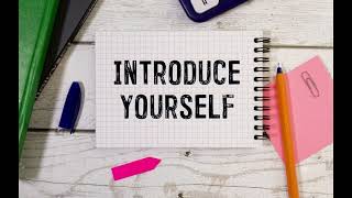 introduce yourself
