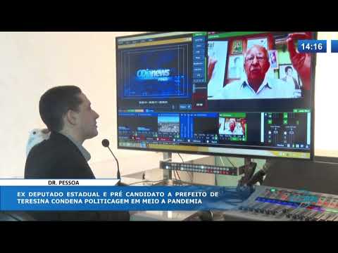 O DIA NEWS 22 04 20  Dr. Pessoa condena politicagem em meio a pandemia