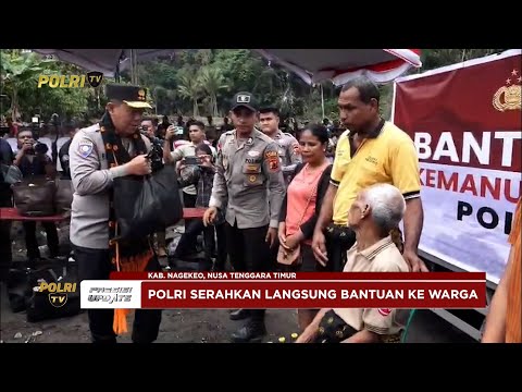 PRESISI UPDATE: POLRI HADIR MEMBANTU KORBAN BENCANA NTT WUJUD PEDULI MASYARAKAT 17/09/25 (08.30)