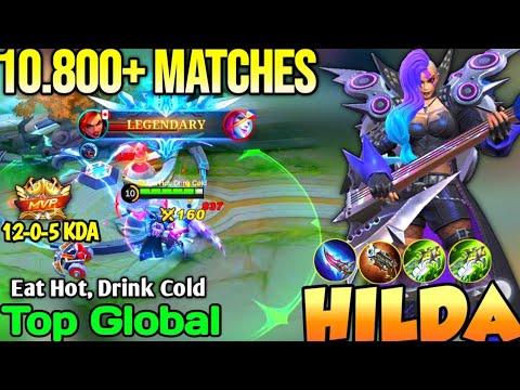 Hilda Best Build In 2022 | Top Global Hilda Eat Hot, Drink Cold - Mobile Legends