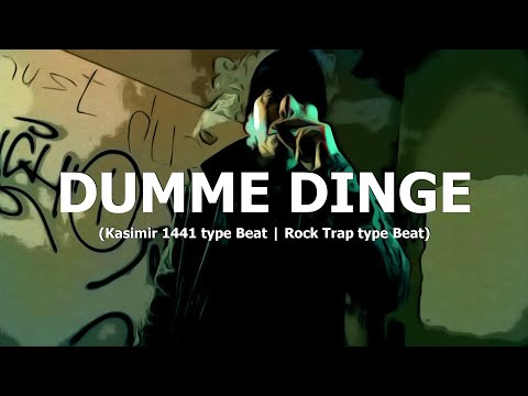 [FREE] Kasimir 1441 type Beat | Rock Trap type Beat  "Dumme Dinge" (prod. by Tim House)