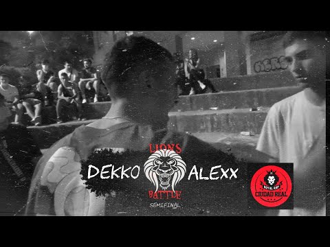 (BATALLÓN) DEKKO vs ALEXX - Semifinal LIONS BATTLE I