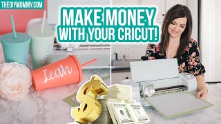 How to make money with your Cricut | Make & SELL your DIY projects | The DIY Mommy