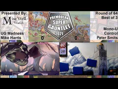 Premodern Super Gauntlet 2021 - Round of 64 - UG Madness vs Mono-U Control