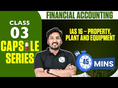 IAS 16 – Property, Plant and Equipment  | ACCA Financial Accounting FA/F3