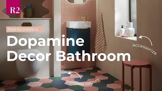 How to Create a Dopamine Décor Bathroom