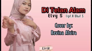 Download lagu REVINA ALVIRA - Di Telan Alam (Elvy S) Cover (Lirik) mp3