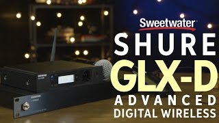 Video thumbnail for Shure GLX-D Advanced Digital Wireless Review by Sweetwater