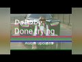 DaBaby - Done Trying (Audio) #Audioupdates