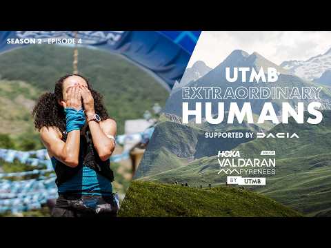 UTMB Extraordinary Humans - Season 2, Episode 4 | HOKA Val d'Aran by UTMB 2025