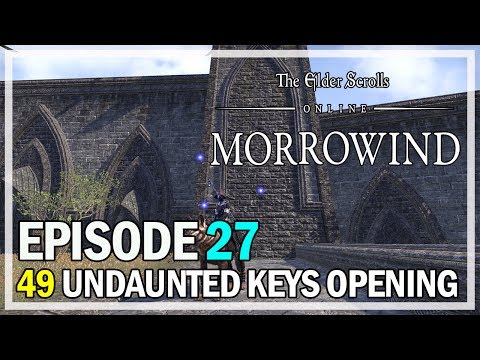 49 UNDAUNTED KEYS OPENING Episode 27 BLOODSPAWN - ESO Morrowind