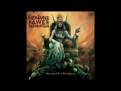 The Neptune Power Federation - Memoirs Of A Rat Queen (Full Album) | 2019