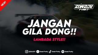 Download lagu DJ MEMANG SAKIT DIPUTUSIN TAPI JANGAN DIPIKIRIN | DJ JANGAN GILA DONG STYLE LAMBADA!! mp3