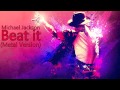 Matt - Beat It (Michael Jackson Cover) (Metal ...