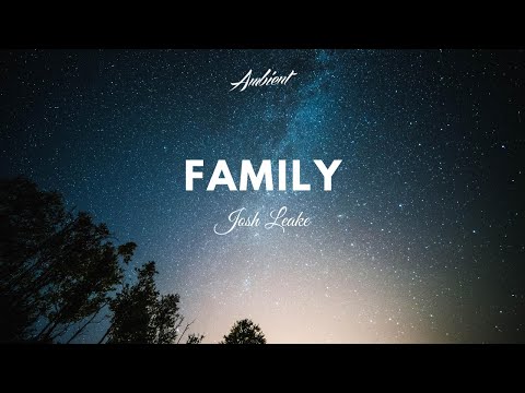 Josh Leake - Family