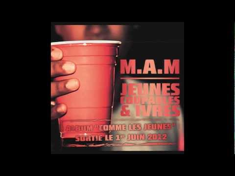 M.A.M feat. Mr.F - A des kilomètres (Jeunes, coupables & ivres)