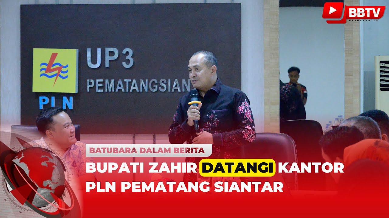 BUPATI ZAHIR DATANGI KANTOR PLN PEMATANG SIANTAR