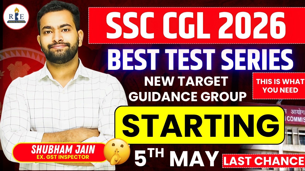 SSC CGL 2026 Best Test Series | RBE Combo New Target and guidance Group starts 5 May| Shubham Sir
