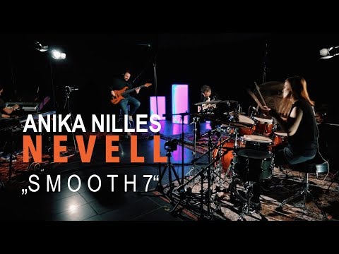 Anika Nilles / Nevell -  "SMOOTH 7" [official video]