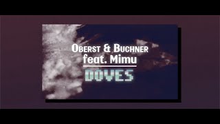 Oberst & Buchner feat  Mimu - Doves (Radio Edit)