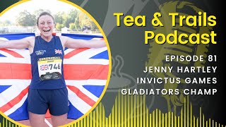 Jenny Hartley - Invictus Games & Gladiators Champ - Episode 81