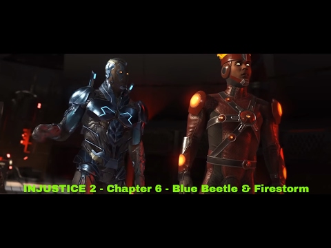 INJUSTICE 2 - Chapter 6 - Blue Beetle & Firestorm