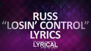 Russ - Losin Control Lyrics