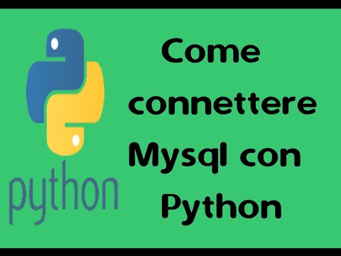 Python 19: Come connettere Python con Mysql