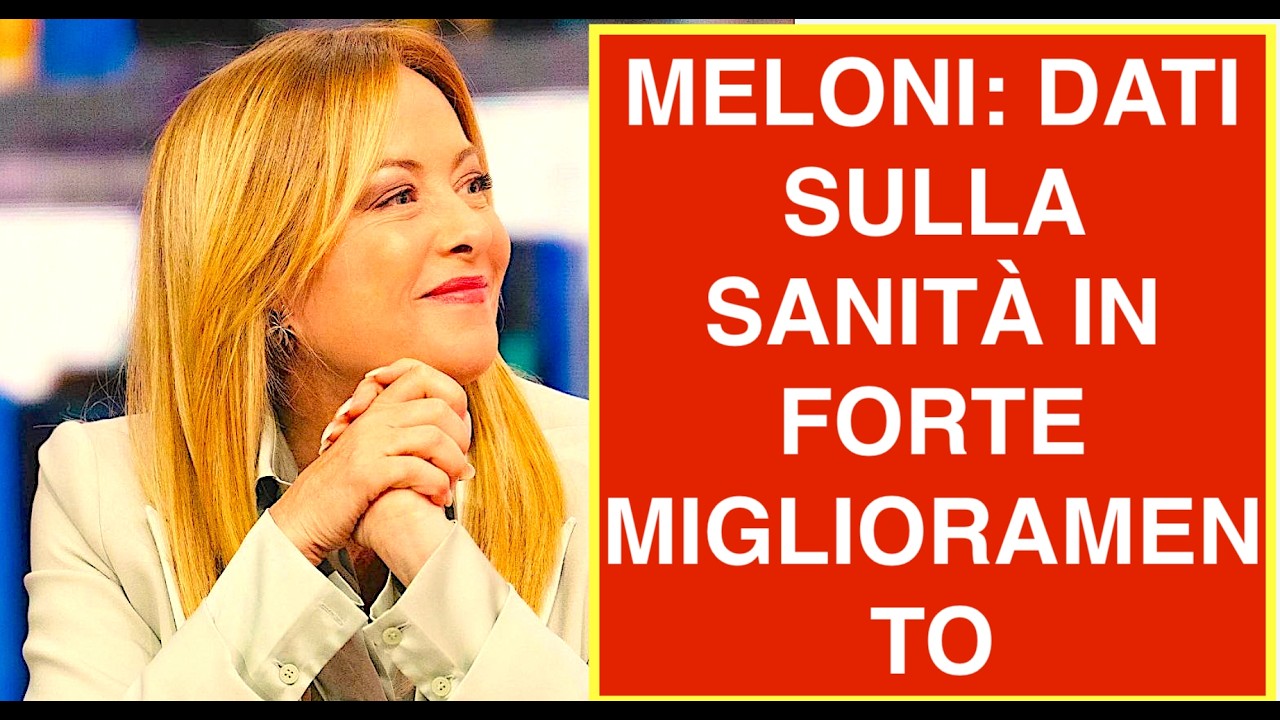 MELONI DATI SULLA SANITÀ IN FORTE MIGLIORAMENTO. MA LA SX RACCONTA LA STORIA DI BABBO NATALE